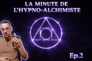 Résistance de l’inconscient stratégie de protection – La Minute de l’Hypno-Alchimiste épisode 2 – Rayan Gori