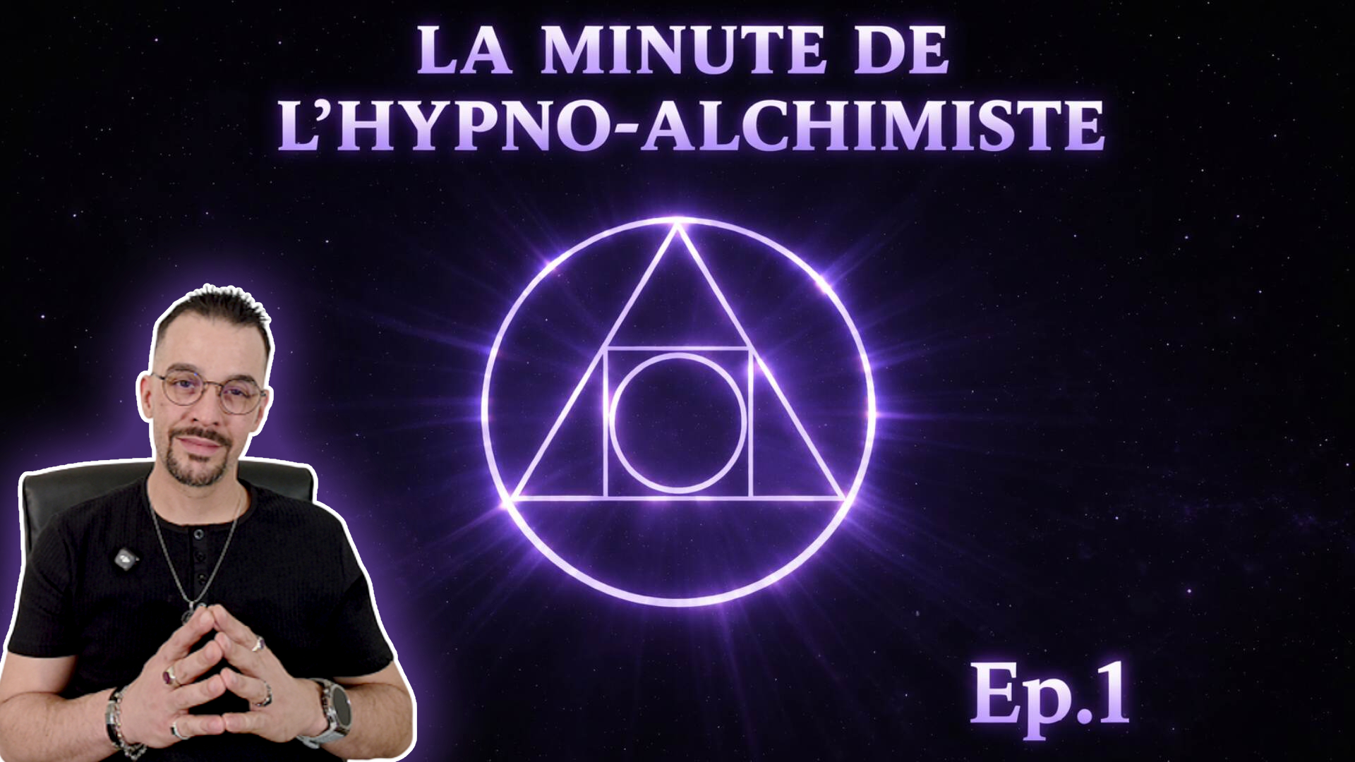 Transformation sans accepter le processus, La Minute de l’Hypno-Alchimiste épisode 1, Rayan Gori